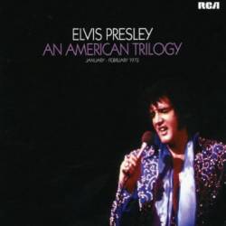 Elvis Presley : An American Trilogy